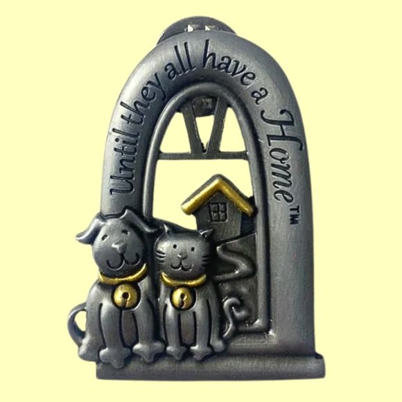 “Until They Have a Home” Animal Pin - Picture 1 of 6